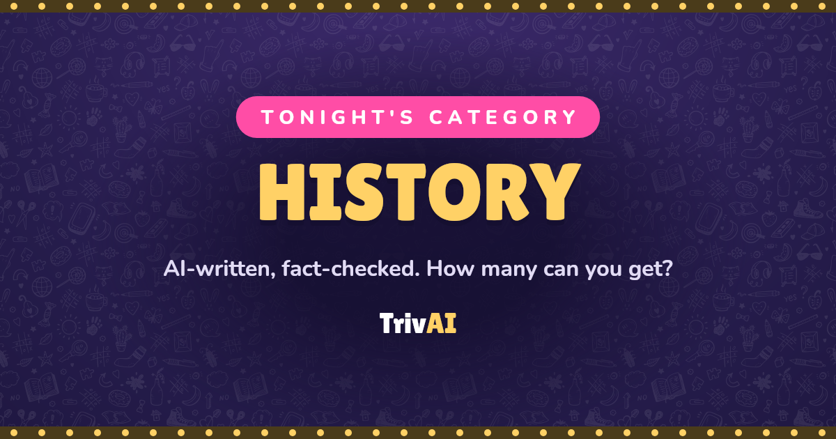History trivia on TrivAI