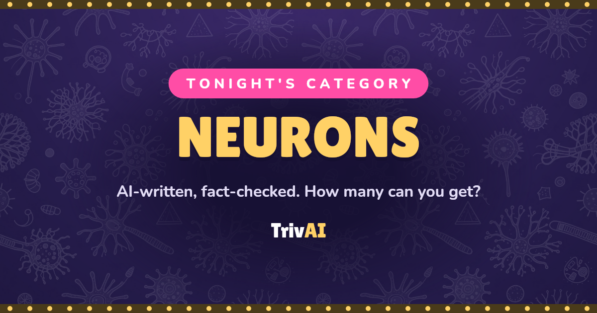 Neurons trivia on TrivAI