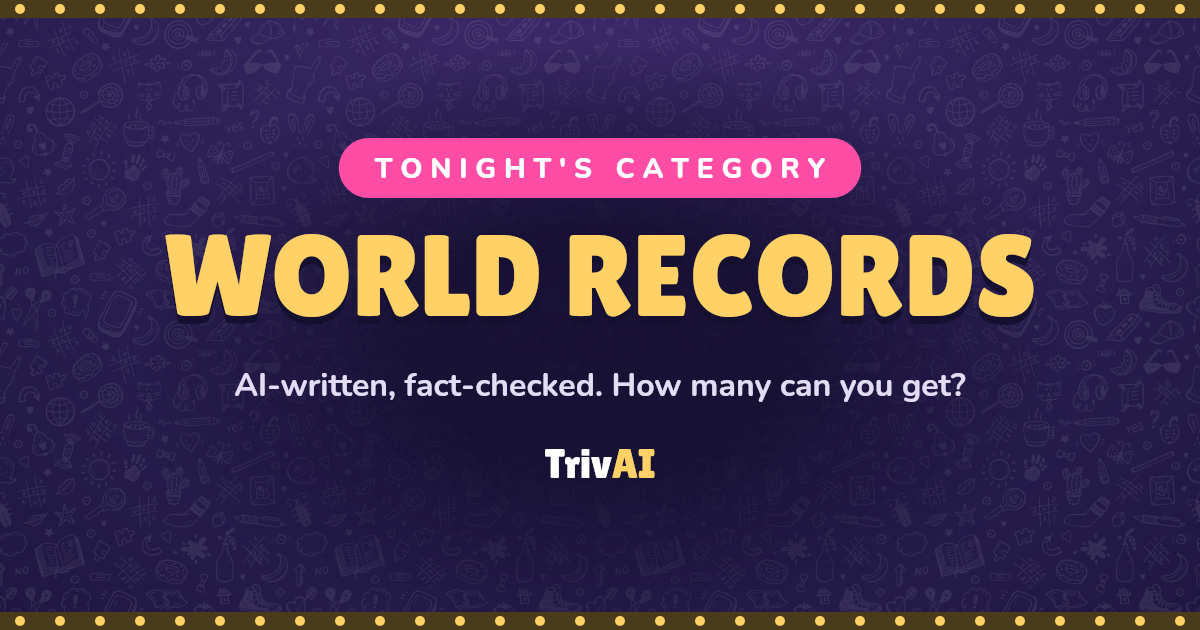 World Records trivia on TrivAI