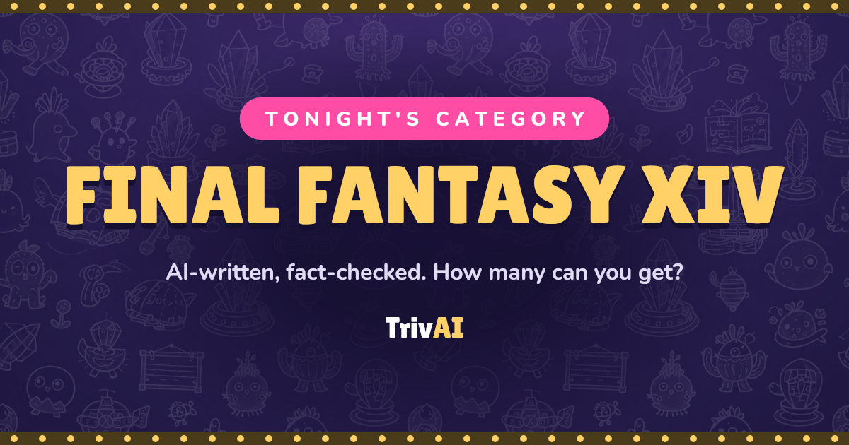Final Fantasy XIV trivia on TrivAI