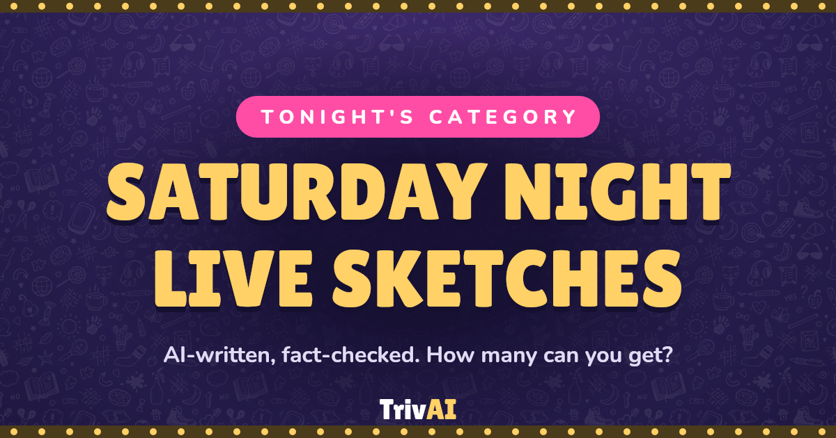 Saturday Night Live Sketches trivia on TrivAI