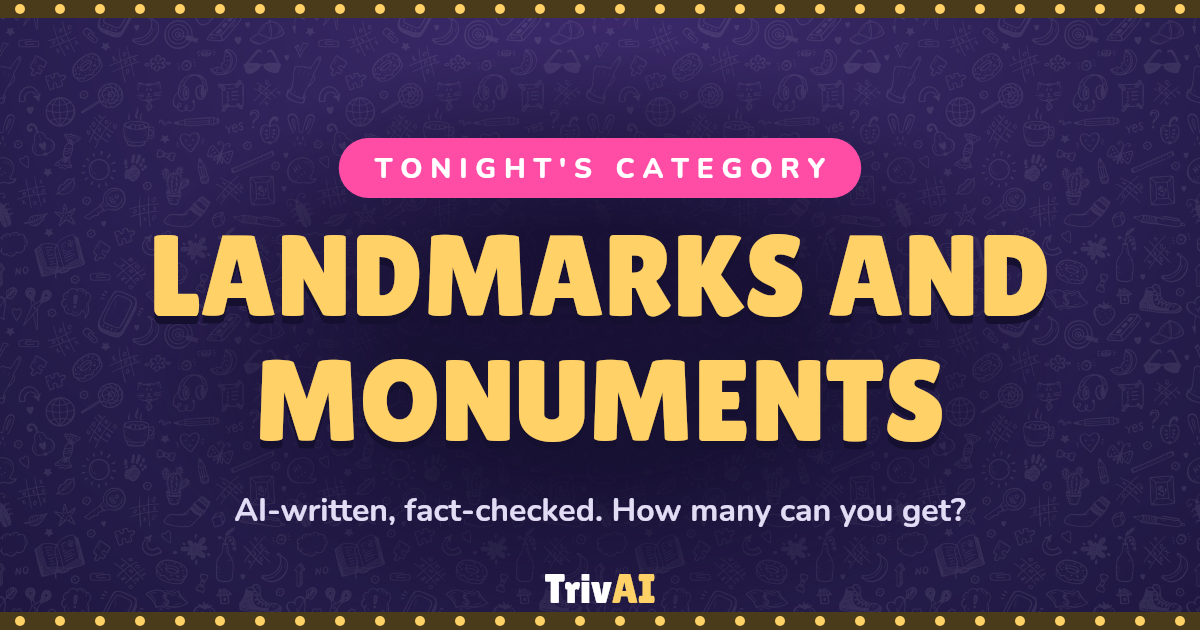 Landmarks and monuments trivia on TrivAI