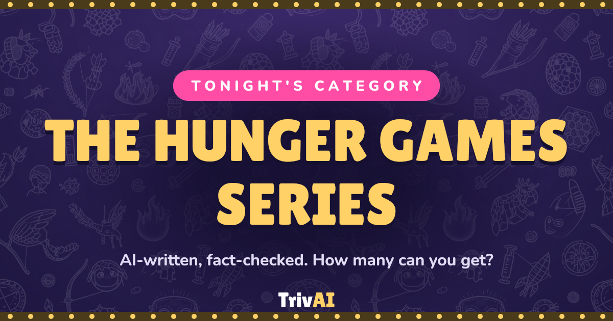 The Hunger Games series trivia on TrivAI